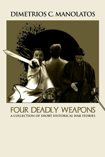 Image of Four Deadly Weapons: A Collection of Historical War Stories