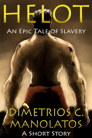 Image of Helot: An Epic Tale of Slavery (A Short Story)