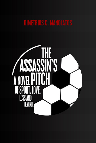 Image of The Assassin's Pitch: A Novel of Sport, Love, Loss and Revenge